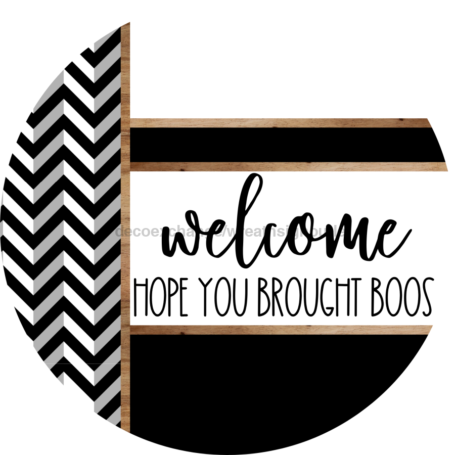 Chevron Door Hanger, Welcome Brought Boos Door Hanger, DCO-01807-DH, 18" Round Wood