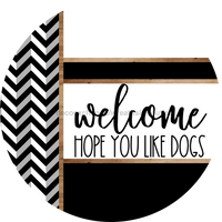 Thumbnail for Chevron Door Hanger, Welcome Like Dogs Door Hanger, DCO-01812-DH, 18