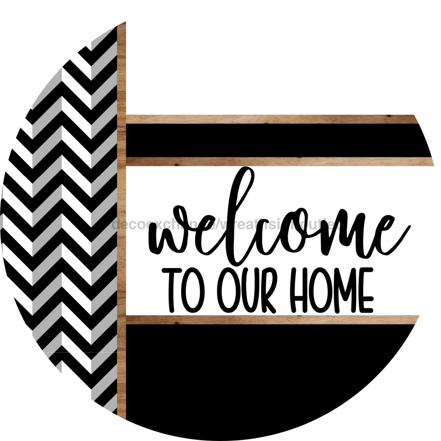 Chevron Door Hanger, Welcome To Our Home Door Hanger, DCO-01803-DH, 18" Round Wood