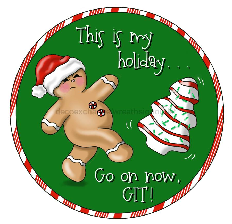 Christmas Sign Funny Gingerbread Wood Sign Pcd-066-Dh 18 Door Hanger Wood Round
