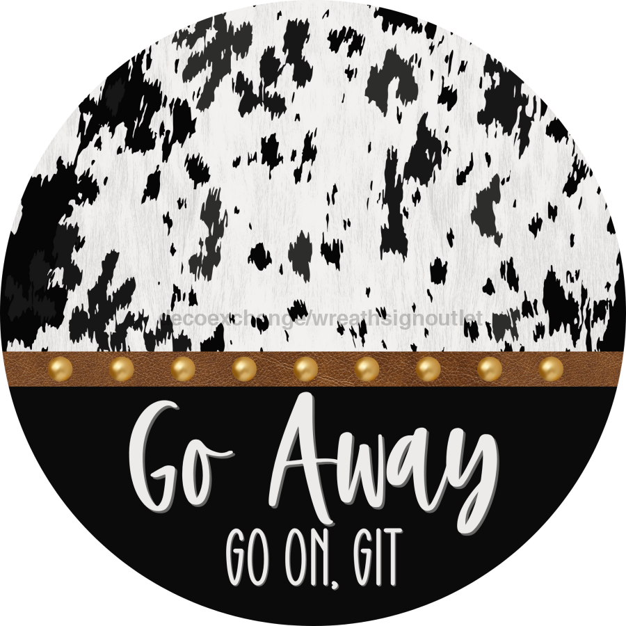 Cow Door Hanger Go Away Dco-01367-Dh 18’ Round Wood