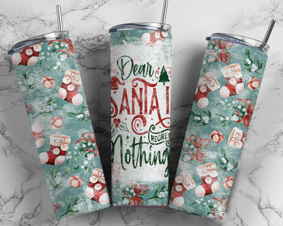 Dear Santa I Regret Nothing Tumbler 20 oz Skinny Tumbler - DECOETUMBLER-314