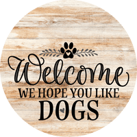 Thumbnail for Dog Door Hanger Hope You Like Dogs Dco-01062 Sign For Wreath 18 Round