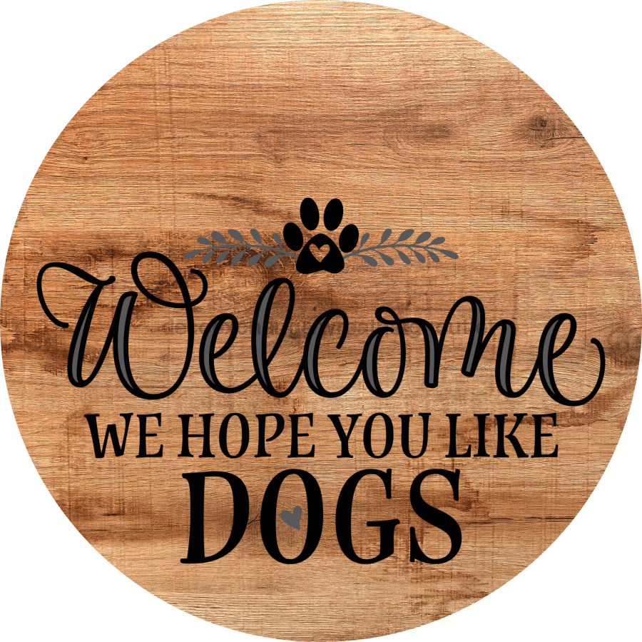 Dog Door Hanger Hope You Like Dogs Dco-01065 Sign For Wreath 18 Round