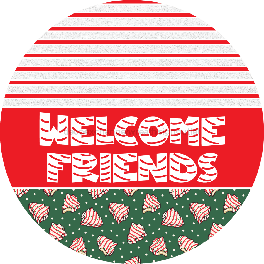 Door Hanger Christmas Sign Green Cake Welcome 18 Wood Friends Decoe-2268-Dh Round