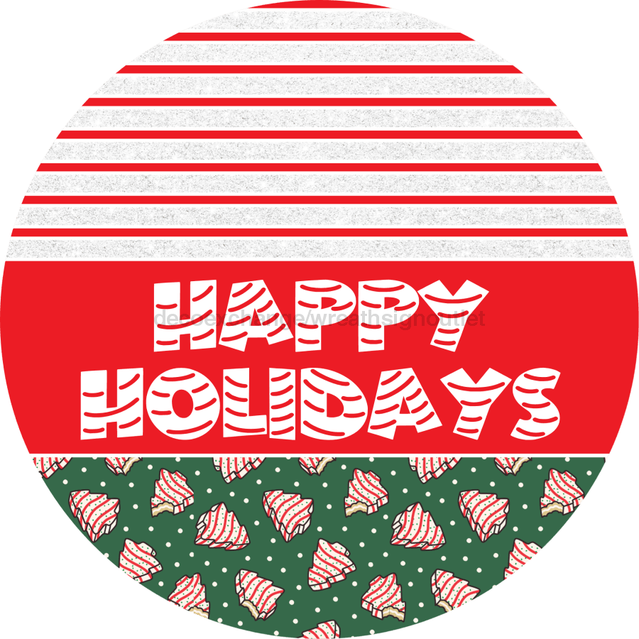Door Hanger Christmas Sign Green Cake Welcome 18 Wood Happy Holidays Decoe-2267-Dh Round
