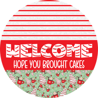 Thumbnail for Door Hanger Christmas Sign Mint Cake Welcome 18 Wood Hope You Brought Snack Cakes Decoe-2203-Dh