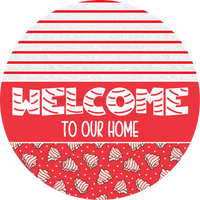 Thumbnail for Door Hanger Christmas Sign Red Cake Welcome 18 Wood To Our Home Decoe-2254-Dh Round