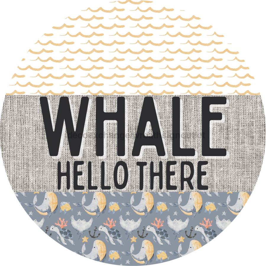 Door Hanger, Funny Nautical Sign, Whalecome Sign, Whale Sign, Beach Sign, Turtle Sign, 18" Wood Sign, Round Sign, DecoExchange - DecoExchange¬Æ