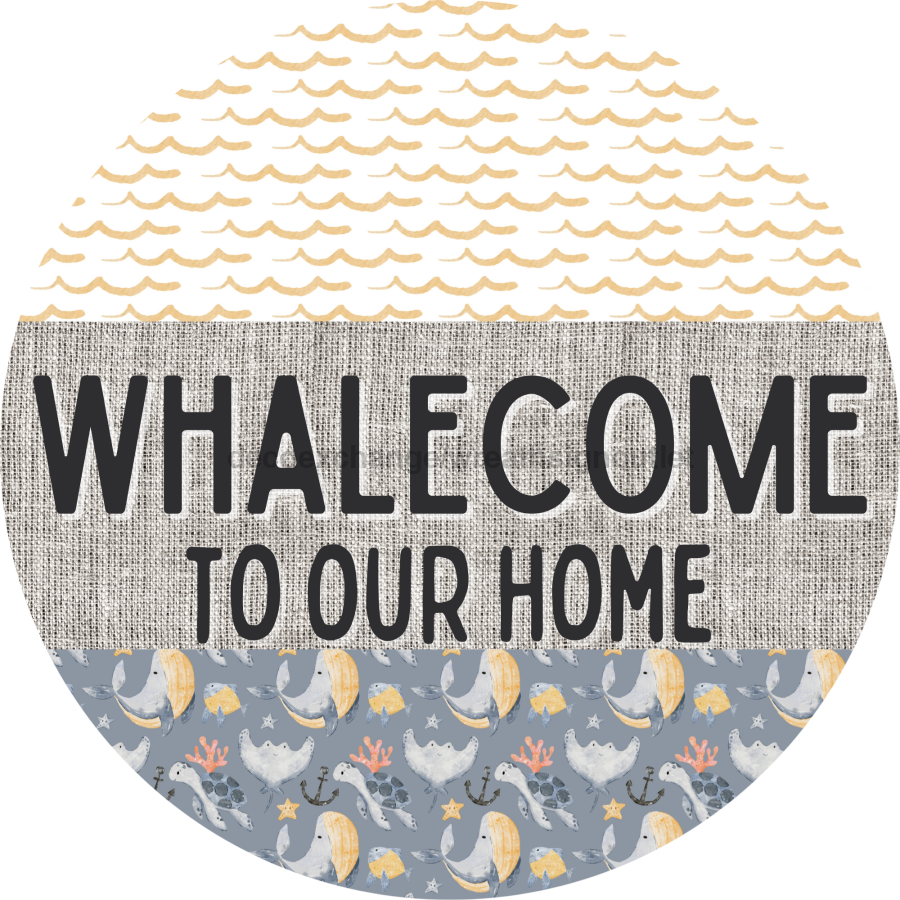 Door Hanger, Funny Nautical Sign, Whalecome Sign, Whale Sign, Beach Sign, Turtle Sign, 18" Wood Sign, Round Sign, DecoExchange - DecoExchange¬Æ