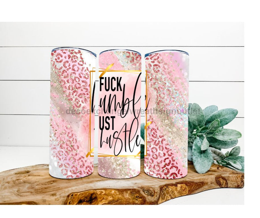 F*ck Humble, Just Hustle Tumbler, Pink Glitter and Leopard Tumbler, 20 oz Skinny Tumbler - DECOETUMBLER-019