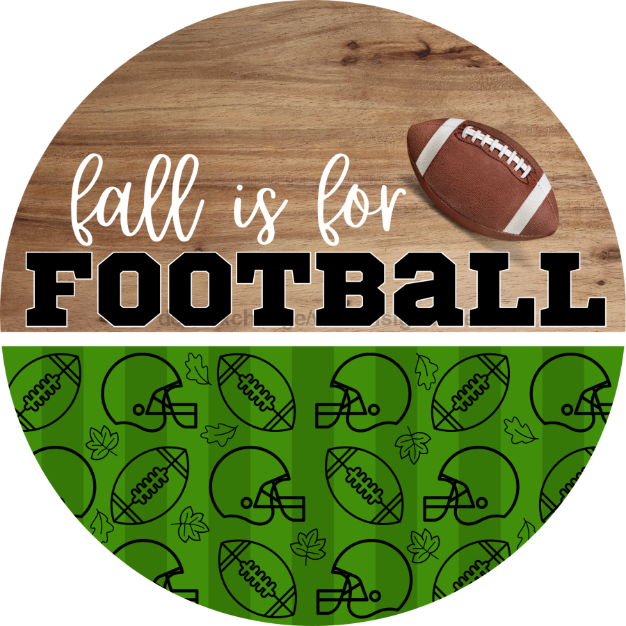 Fall is for Football Door Hanger, Fall Door Hanger, DCO-01997-DH, 18" Round Wood