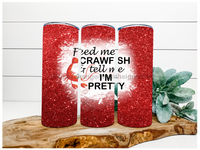 Thumbnail for Feed Me Crawfish Tumbler, 20 oz Skinny Tumbler - DECOETUMBLER-085