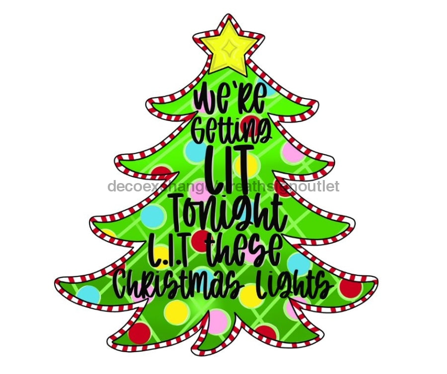 Funny Sign, Christmas Tree Sign, Christmas Sign, wood sign, CR-W-063 wood wreath sign, wreath size wood, christmas, funny