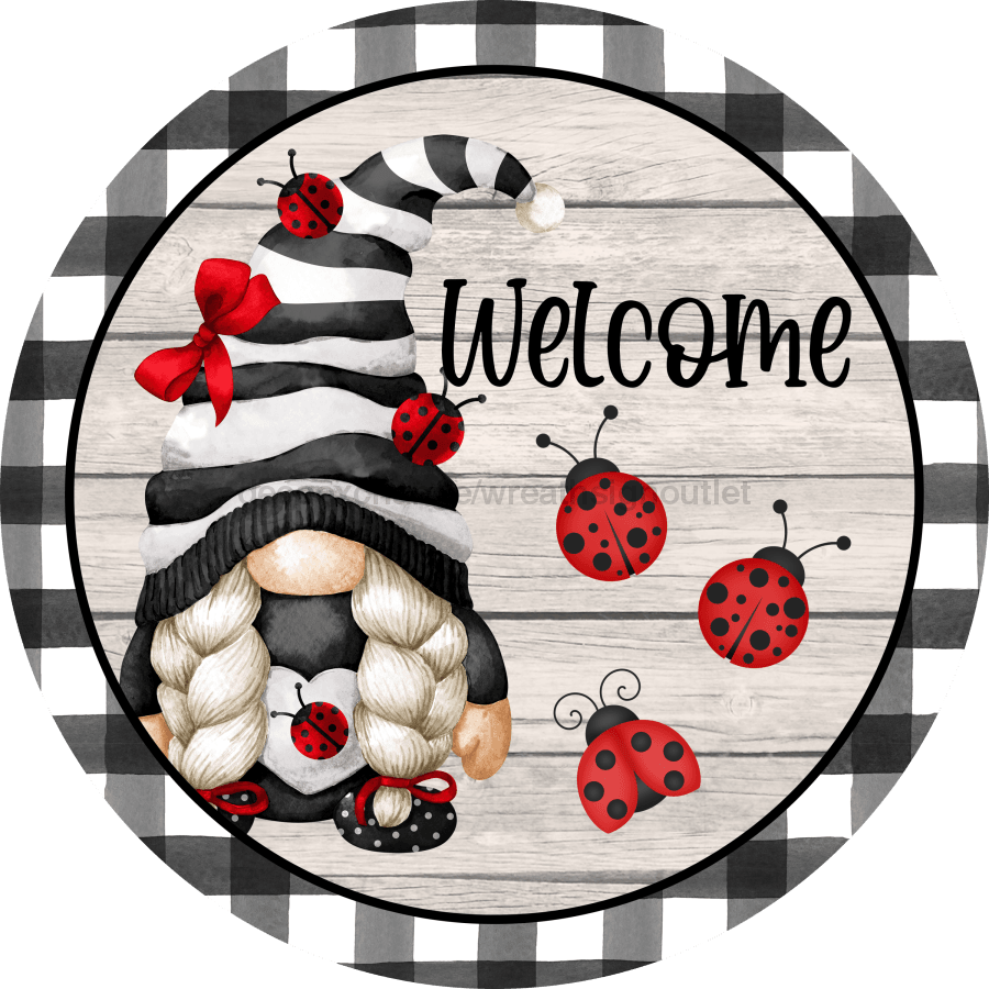 Gnome Sign, Lady Bug Sign, Welcome Sign, DECOE-4046-DH, 18 Wood Round