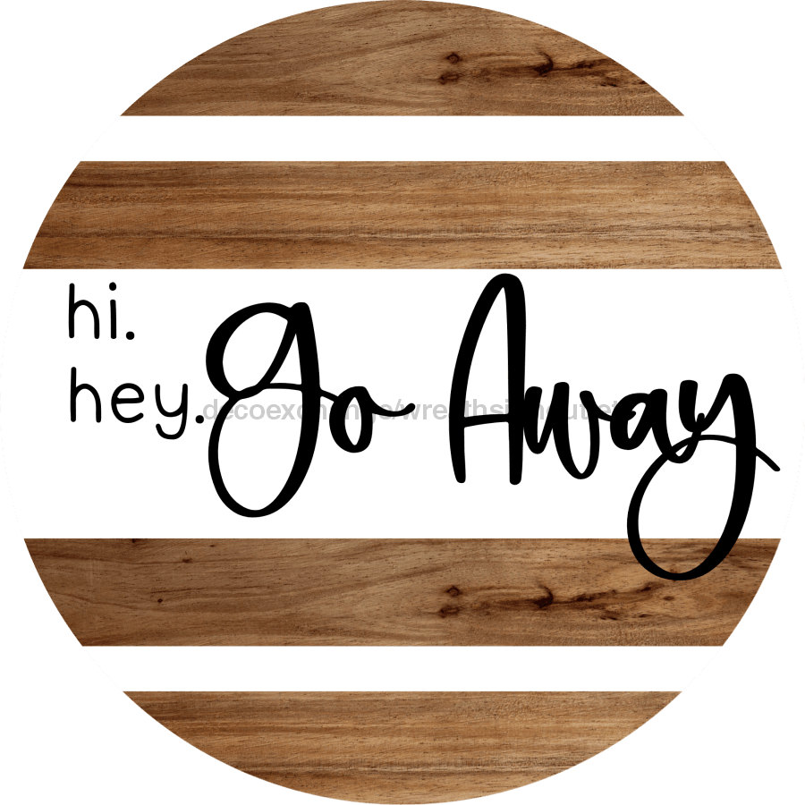 Go Away Sign Welcome Dco-00198 For Wreath 10 Round Metal 8X10