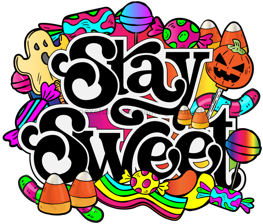 Halloween Candy, Stay Sweet, wood sign, DECOE-W-019 - DecoExchange¬Æ