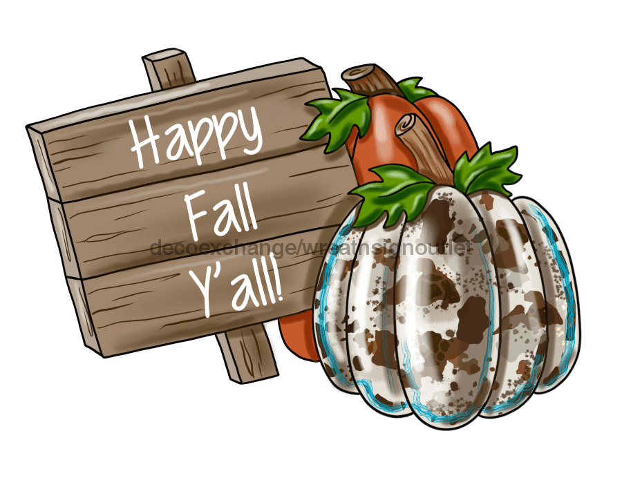 Happy Fall Y'all, Pumpkin Sign, Fall Sign, wood sign, PCD-W-026 door hanger, fall