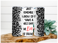 Thumbnail for Have A Nice Day 20 oz Skinny Tumbler - DECOETUMBLER-002