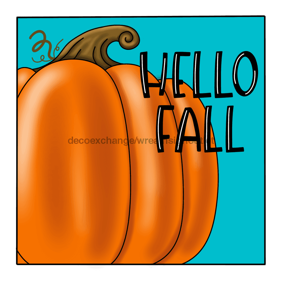 Hello Fall, Pumpkin Sign, Fall Sign, wood sign, PCD-W-025 door hanger, fall