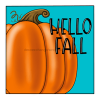 Thumbnail for Hello Fall, Pumpkin Sign, Fall Sign, wood sign, PCD-W-024 - DecoExchange¬Æ
