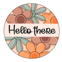 Thumbnail for Hello There Sign, Everyday Sign, PCD-W-159-DH, 22
