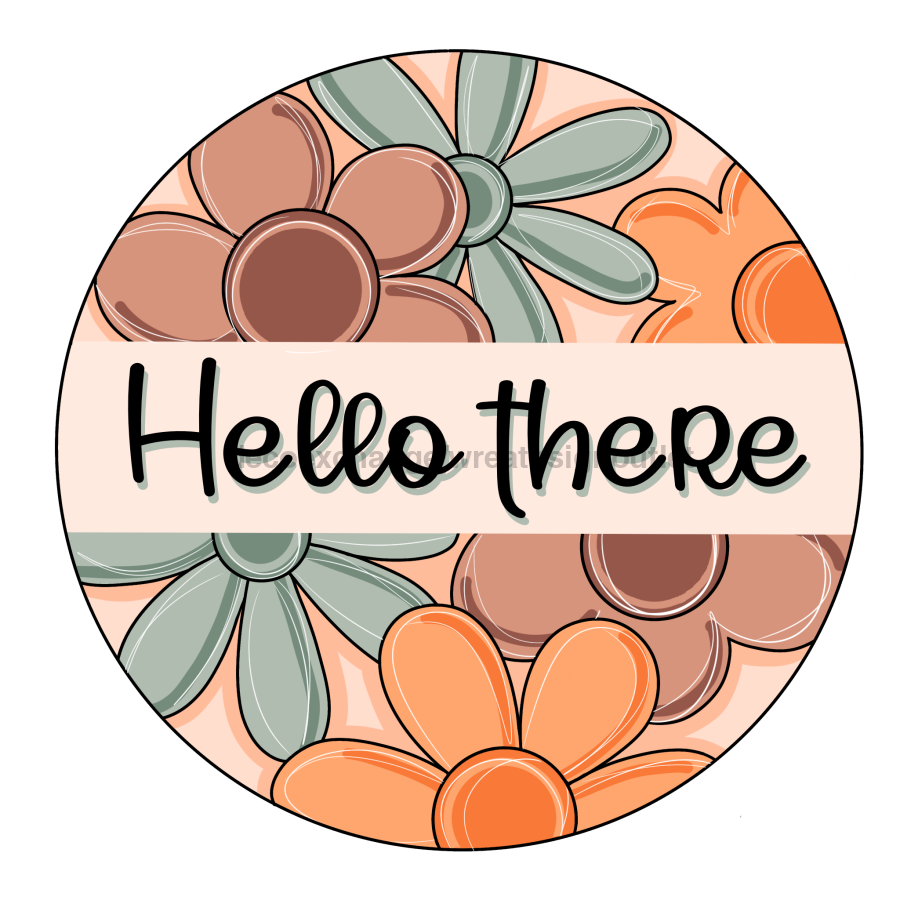 Hello There Sign, Everyday Sign, PCD-W-159-DH, 22" Door Hanger