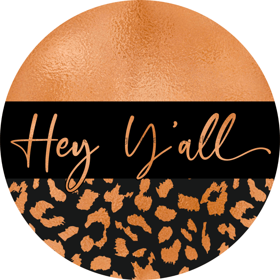 Wreath Sign, Hey Yall - Copper 10" Round Metal Sign DECOE-211, DecoExchange, Sign For Wreaths - DecoExchange