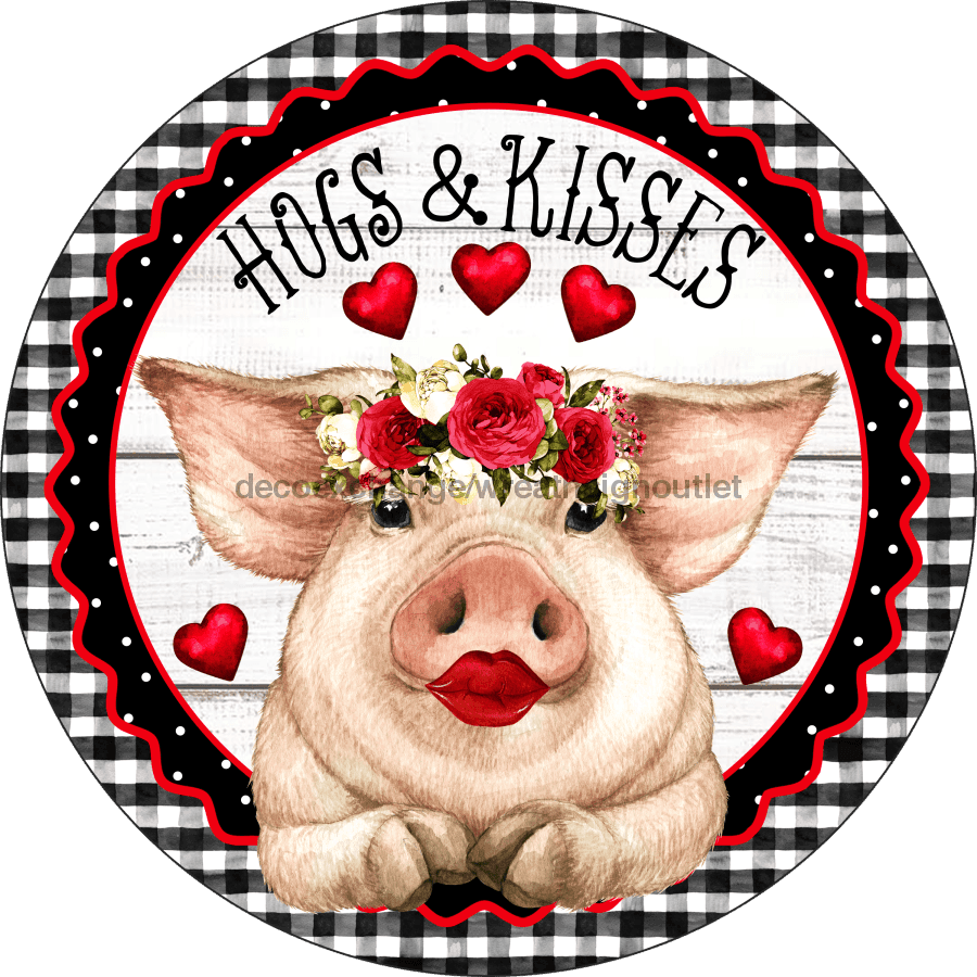 Vinyl Decal, Hogs and Kisses, Valentine Sign, 10" Round Metal Sign VINYL-DECOE-253, Sign For Wreath, DecoExchange - DecoExchange