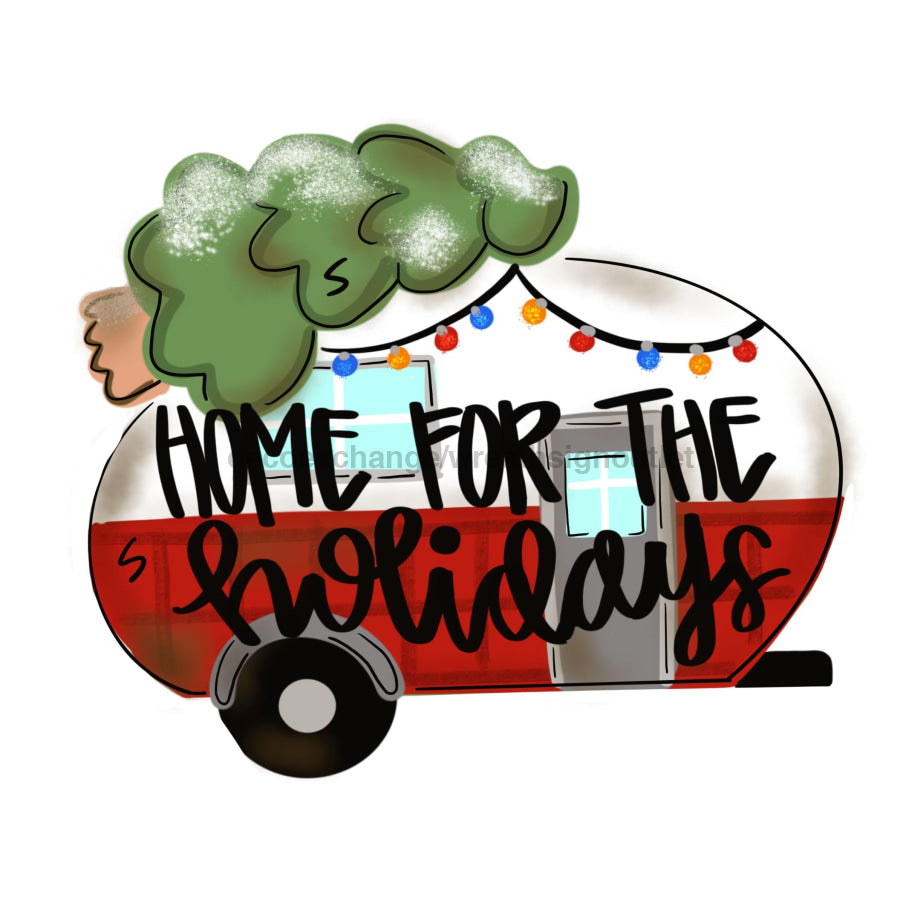 Home For The Holidays Camper Door Hanger, MJ-W-00104-DH, 22in Wood Door Hanger