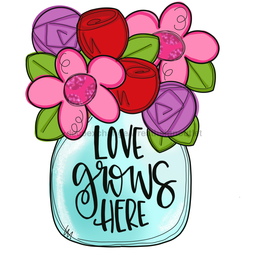 Love Grows Here Mason Jar Door Hanger Mj-W-00020 22‚Äô Wood
