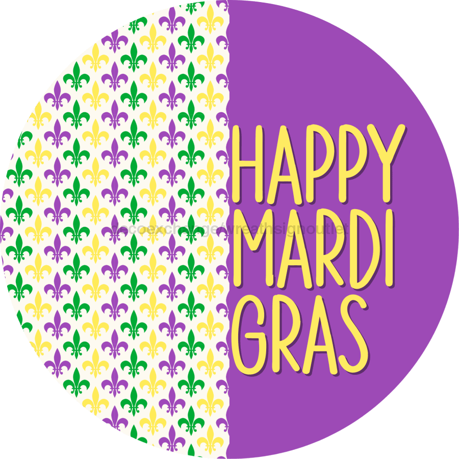 Mardi Gras Sign, Happy Mardi Gras, DECOE-4022, 10" Metal Round