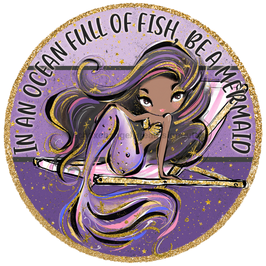Mermaid Be A Mermaid 10" Metal Wreath Sign - DECOE-5213
