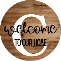Thumbnail for Monogram Sign Welcome To Our Home Personalized Wood Grain Decoe-4003 Round 18 C