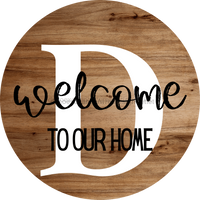 Thumbnail for Monogram Sign Welcome To Our Home Personalized Wood Grain Decoe-4003 Round 18 D
