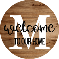 Thumbnail for Monogram Sign Welcome To Our Home Personalized Wood Grain Decoe-4003 Round 18 M
