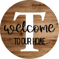 Thumbnail for Monogram Sign Welcome To Our Home Personalized Wood Grain Decoe-4003 Round 18 T