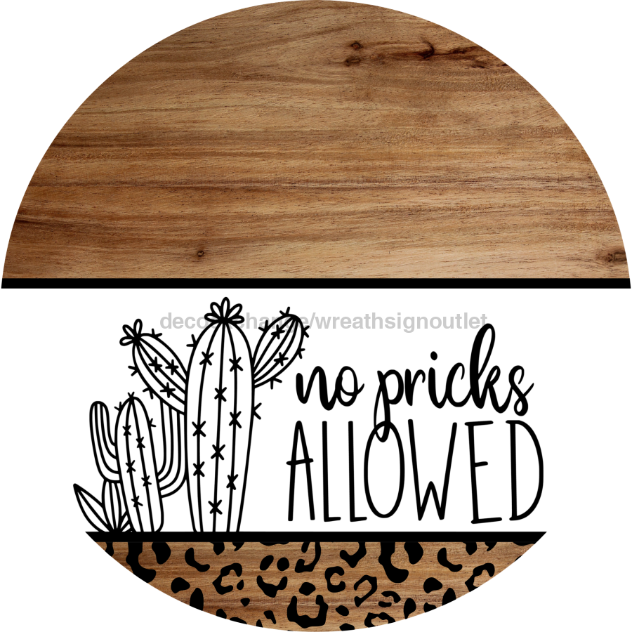 No Pricks Allowed Door Hanger Dco-01550-Dh 18’ Round Wood