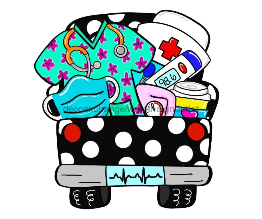 Nursing Sign, Nurse Truck, Medical Sign, wood sign, CR-W-062 door hanger, occupational
