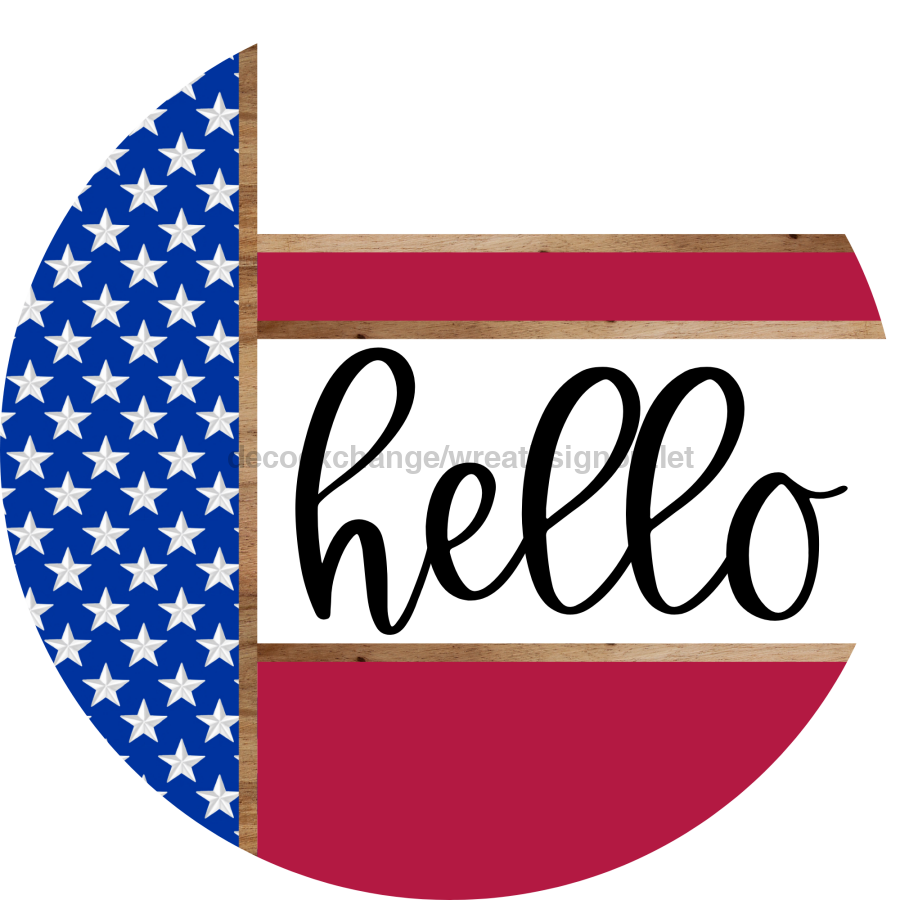 Patriotic Door Hanger, Hello Door Hanger, DCO-01988-DH, 18" Round Wood