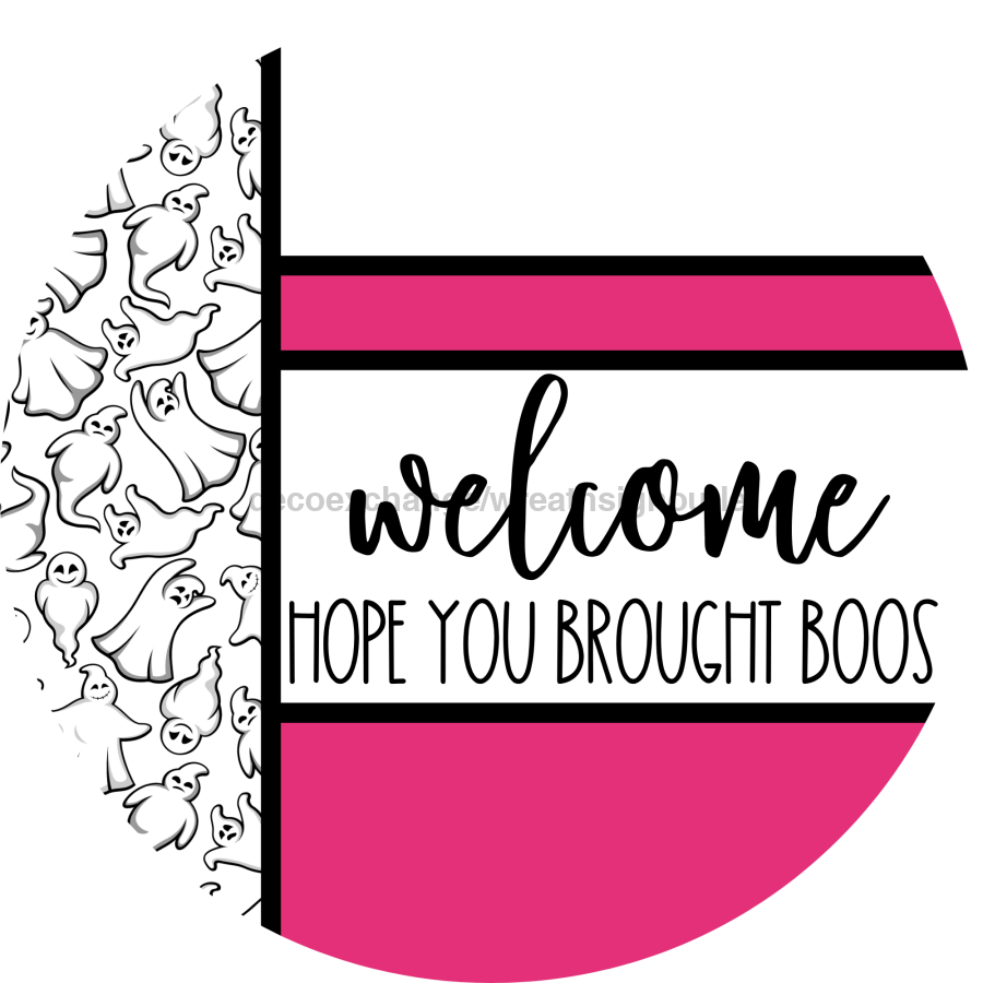 Pink Ghost Door Hanger, Welcome Brought Boos Door Hanger, DCO-01951-DH, 18" Round Wood