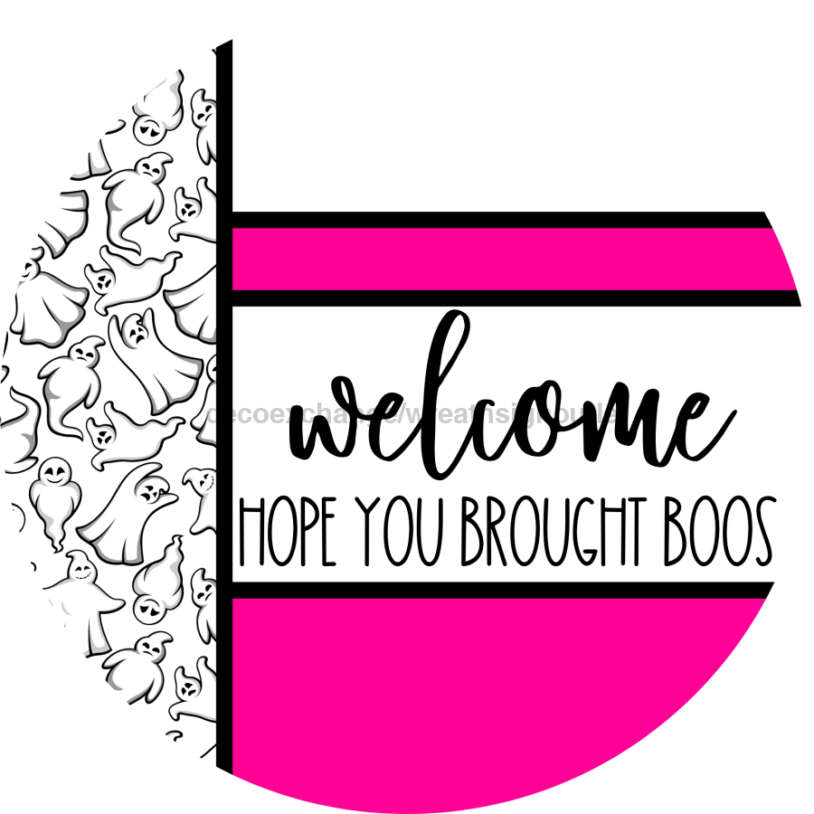 Pink Ghost Door Hanger, Welcome Brought Boos Door Hanger, DCO-01972-DH, 18" Round Wood