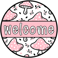 Thumbnail for Pink Mushroom Welcome Sign, DCO-01308, Sign For Wreath, 10