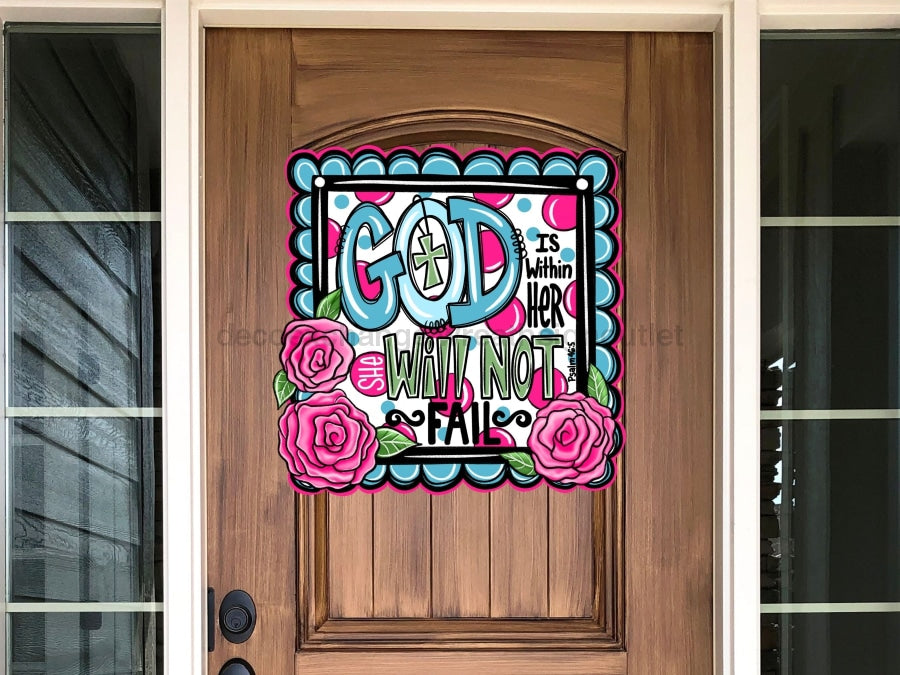Religious Sign She Will Not Fail Wood Sign Decoe-W-284 22 Door Hanger