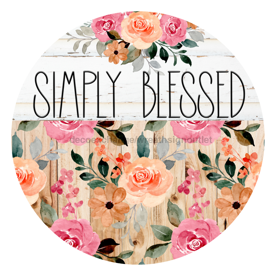 Simply Blessed Floral 10" Metal Wreath Sign - DECOE-5227