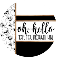 Thumbnail for Skulls Door Hanger, Hello Brought Wine Door Hanger, DCO-01808-DH, 18