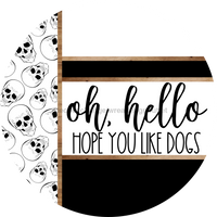 Thumbnail for Skulls Door Hanger, Hello Like Dogs Door Hanger, DCO-01813-DH, 18