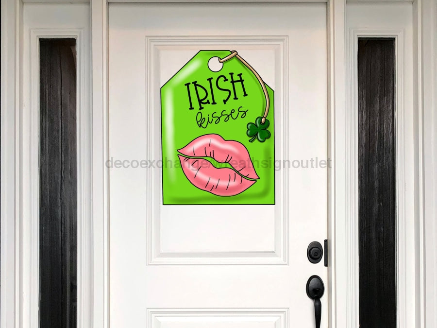 St Patricks Day Sign Tag Irish Kisses Wood Sign Pcd-W-081 22 Door Hanger