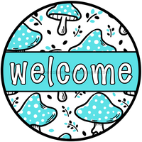 Thumbnail for Teal Mushroom Welcome Sign, DCO-01311, Sign For Wreath, 10