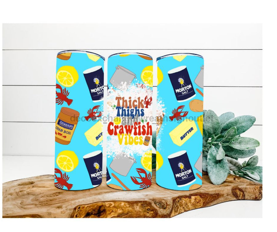 Thick Thighs and Crawfish Vibes Tumbler, Louisiana Tumbler, 20 oz Skinny Tumbler - DECOETUMBLER-206